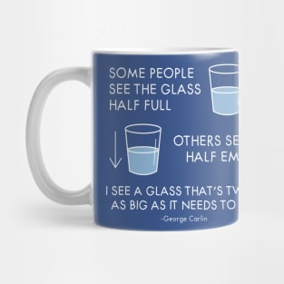 The Glass is Too Big Mug